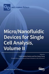 Micro/Nanofluidic Devices for Single Cell Analysis, Volume II