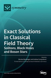 Exact Solutions in Classical Field Theory