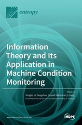 Information Theory and Its Application in Machine Condition Monitoring