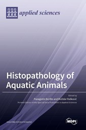 Histopathology of Aquatic Animals