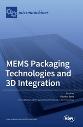 MEMS Packaging Technologies and 3D Integration