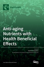 Anti-aging Nutrients with Health Beneficial Effects