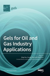 Gels for Oil and Gas Industry Applications