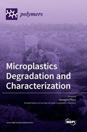 Microplastics Degradation and Characterization