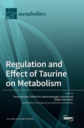 Regulation and Effect of Taurine on Metabolism