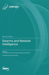 Swarms and Network Intelligence