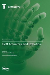 Soft Actuators and Robotics