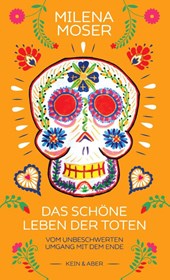 Das schöne Leben der Toten