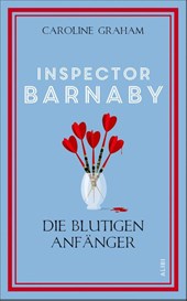 Inspector Barnaby und die blutigen Anfänger