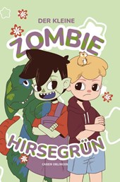 Der kleine Zombie Hirsegrün