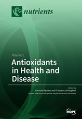 Antioxidants in Health and Disease
