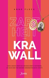 Zartheit und Krawall