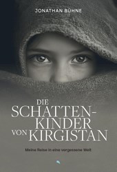 Die Schattenkinder von Kirgistan
