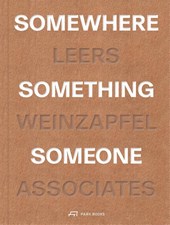 Somewhere, Something, Someone