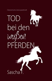 Tod bei den weißen Pferden