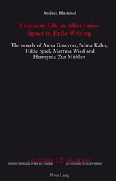 Everyday Life as Alternative Space in Exile Writing