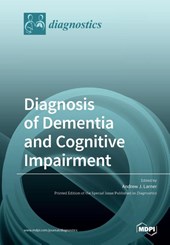 Diagnosis of Dementia and Cognitive Impairment