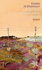 In der Tiefe des Tigris schläft ein Lied