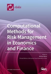 Computational Methods for Risk Management in Economics and Finance
