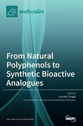 From Natural Polyphenols to Synthetic Bioactive Analogues