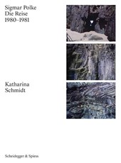 Sigmar Polke. Die Reise