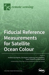 Fiducial Reference Measurements for Satellite Ocean Colour