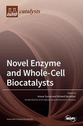 Novel Enzyme and Whole-Cell Biocatalysts