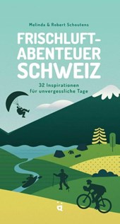 Frischluftabenteuer Schweiz
