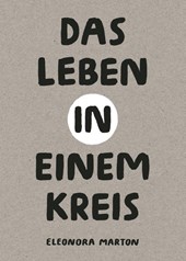 Das Leben in einem Kreis