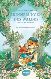 Erinnerungen des Waldes: Die Zeit der Abschiede