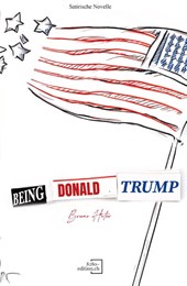 Being Donald Trump