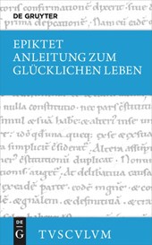 Anleitung zum glucklichen Leben / Encheiridion