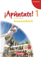 ¡Apúntate! - Ausgabe 2008 - Band 1 - Grammatikheft