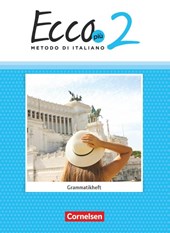 Ecco Più. Band 2 - Grammatikheft