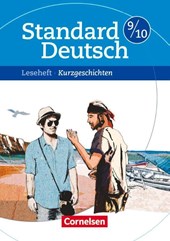 Standard Deutsch 9./10. Schuljahr. Kurzgeschichten