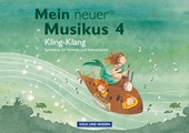 Mein neuer Musikus 4. Schuljahr - Kling-Klang