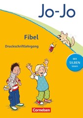 Jo-Jo Fibel - Aktuelle allgemeine Ausgabe. Druckschriftlehrgang