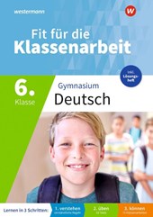 Fit für die Klassenarbeit - Gymnasium. Deutsch 6
