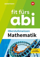 Fit fürs Abi. Oberstufenwissen Mathematik