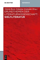 Grundthemen Der Literaturwissenschaft: Weltliteratur