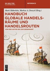 Handbuch globale Handelsräume und Handelsrouten