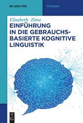 Einfuhrung in Die Gebrauchsbasierte Kognitive Linguistik