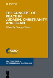 The Concept of Peace in Judaism, Christianity and Islam