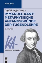 Immanuel Kant: Metaphysische Anfangsgründe der Tugendlehre