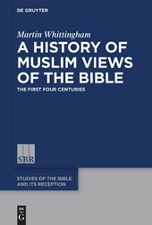A History of Muslim Views of the Bible