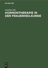 Hormontherapie in Der Frauenheilkunde