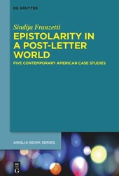 Epistolarity in a Post-Letter World