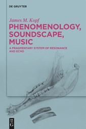 Phenomenology, Soundscape, Music
