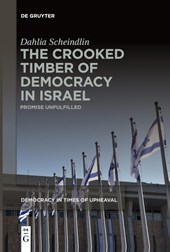 The Crooked Timber of Democracy in Israel
