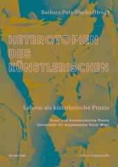 Heterotopien des Kunstlerischen